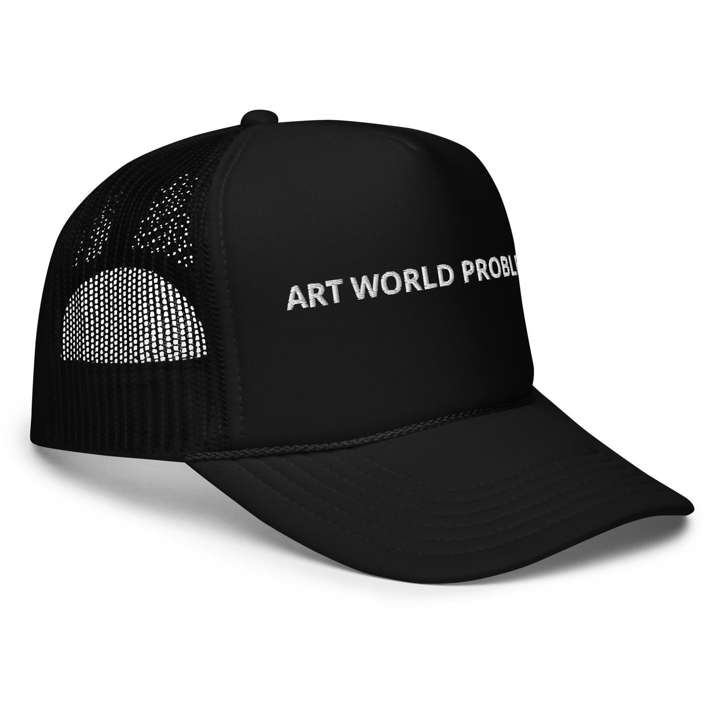 ART WORLD PROBLEMS - foam trucker hat